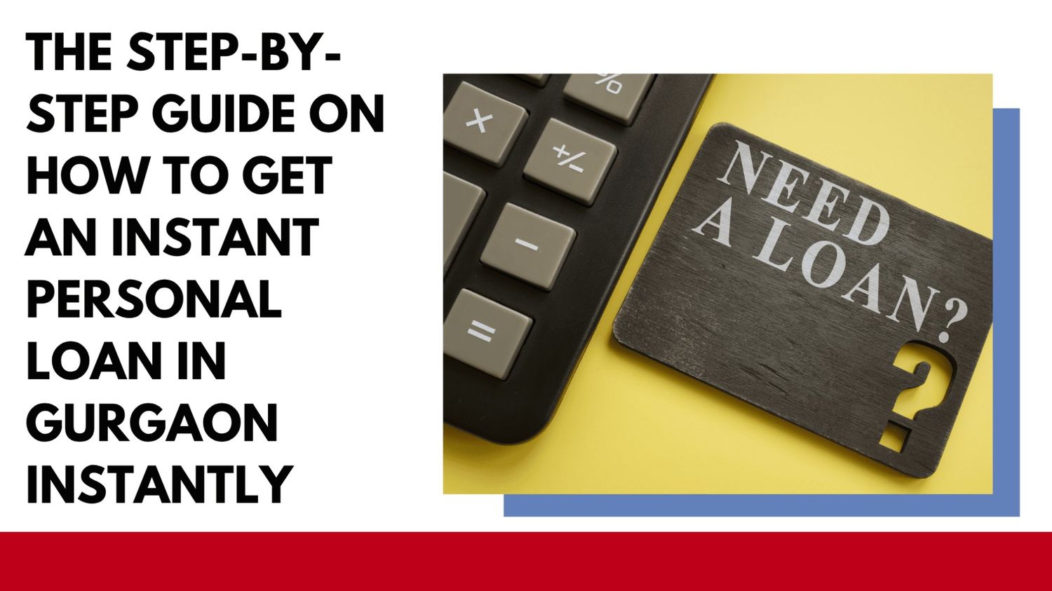 The Step-by-Step Guide on How to Get an Instant Personal Loan in Gurgaon Instantly