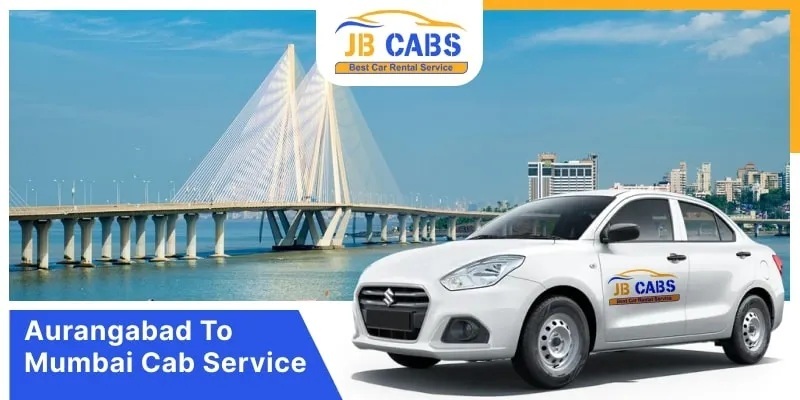 Aurangabad to Mumbai Cab Service with JB Cabs