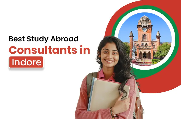 Abroad Education Consultants in Indore: Your Complete Guide to Studying Overseas