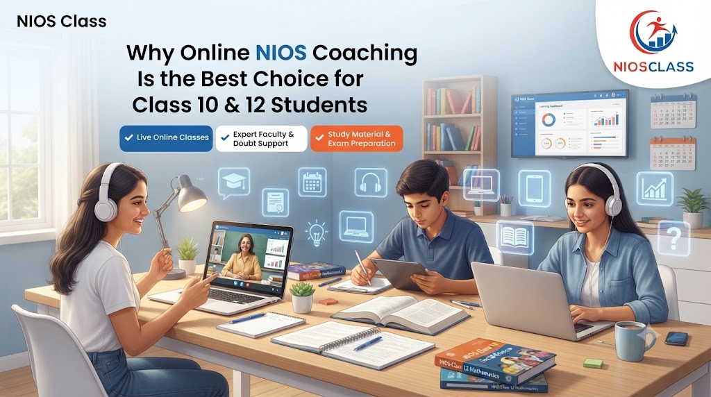 Why Online NIOS Coaching Is the Best Choice for Students Preparing Through NIOS