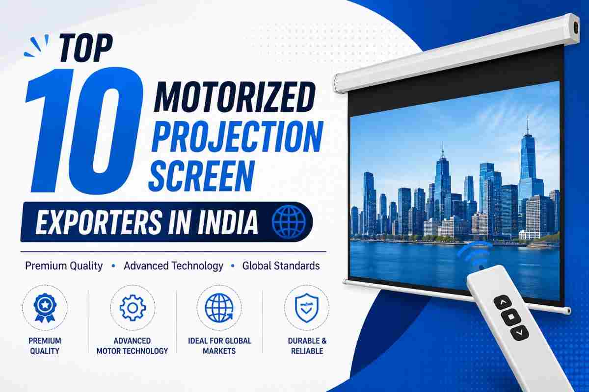 Top 10 Motorized Projection Screen Exporters in India