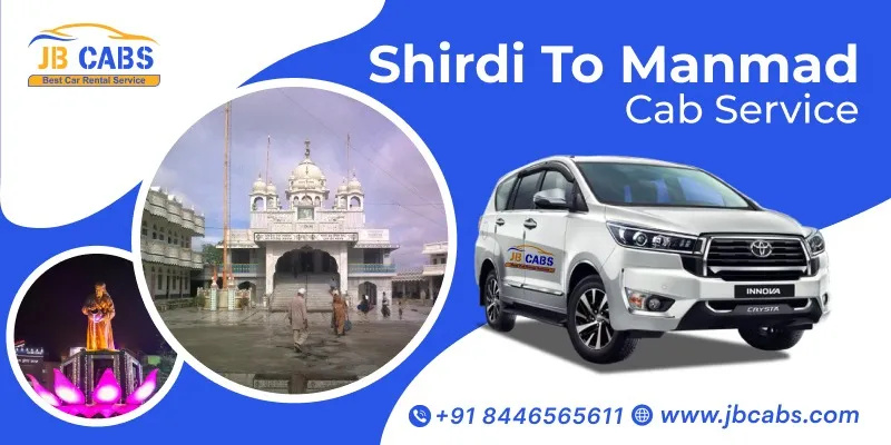 Shirdi to Manmad Cab Service – Affordable & Reliable Taxi Booking with JB Cabs