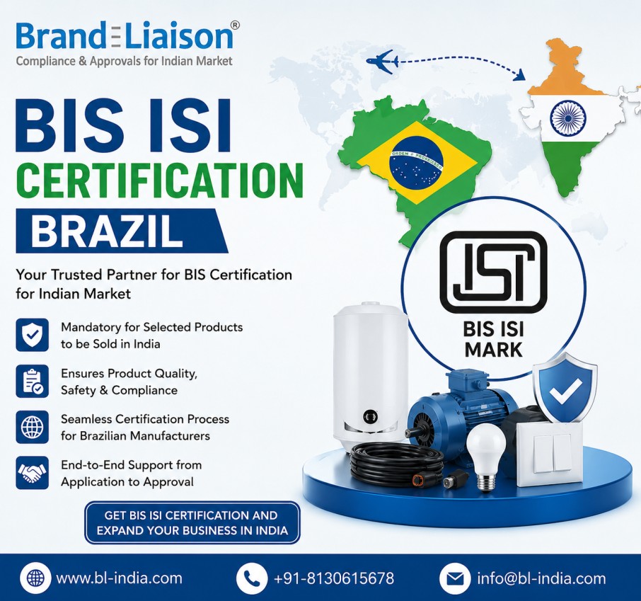 How to Get BIS ISI Certification in Brazil for the Indian Market?