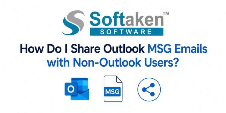 How Do I Share Outlook MSG Emails with Non-Outlook Users?