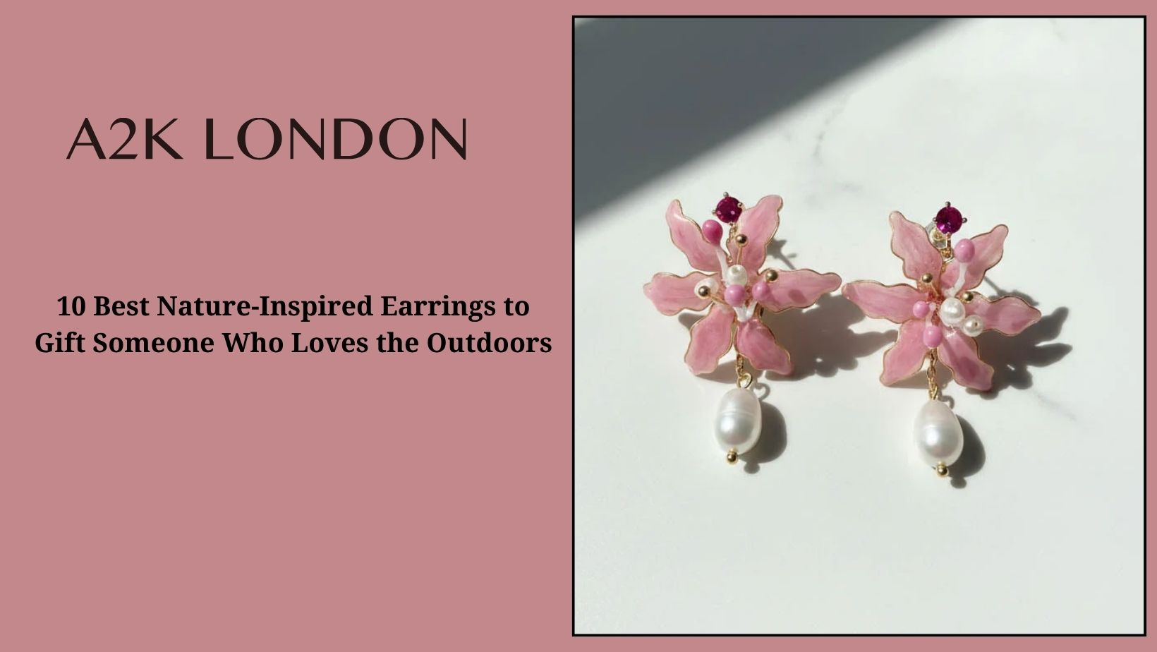10 Best Nature-Inspired Earrings to Gift Someone Who Loves the Outdoors