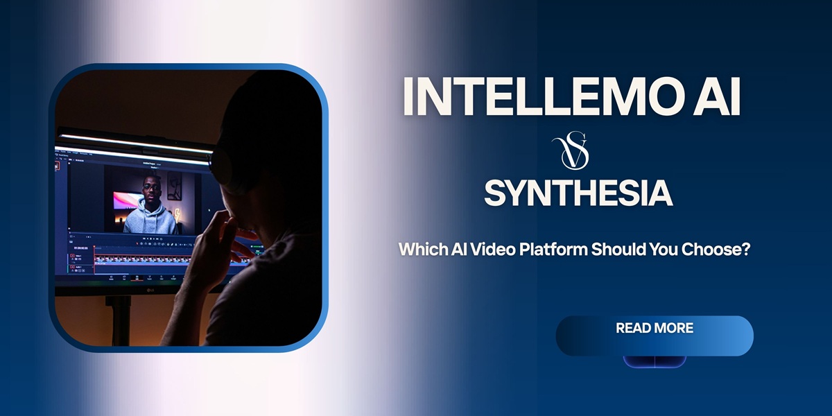 Intellemo AI vs Synthesia: Which AI Video Platform Should You Choose?