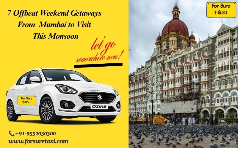 7 Offbeat Weekend Getaways From Mumbai to Visit This Monsoon
